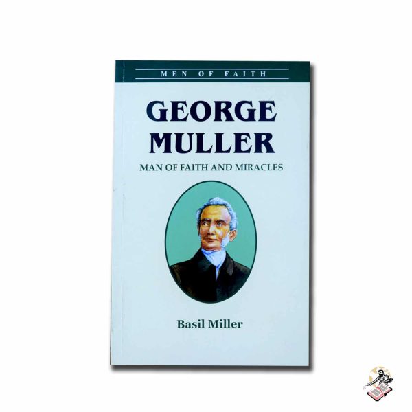 MEN OF FAITH GEORGE MULLAR – 01
