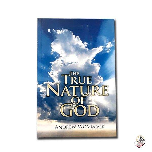 THE TRUE NATURE OF GOD – 01