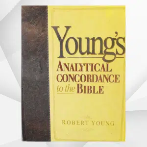 "YOUNG ANALYTICAL" CONCORDANCE TO THE BIBLE
