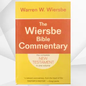 THE WIERSBE BIBLE COMMENTARY
